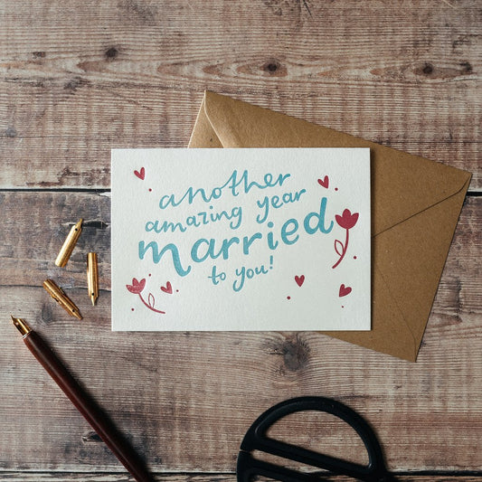 Another Amazing Year Married to You! - Anniversary Card